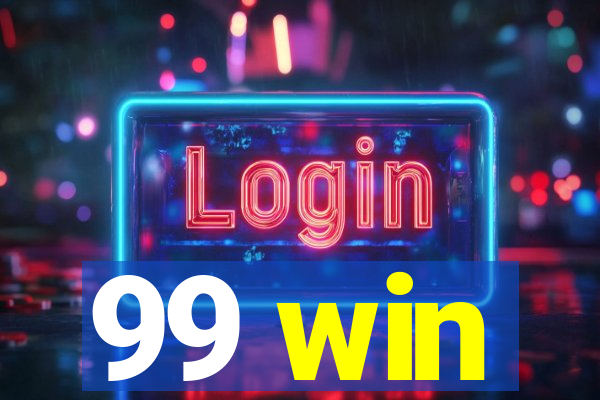99 win